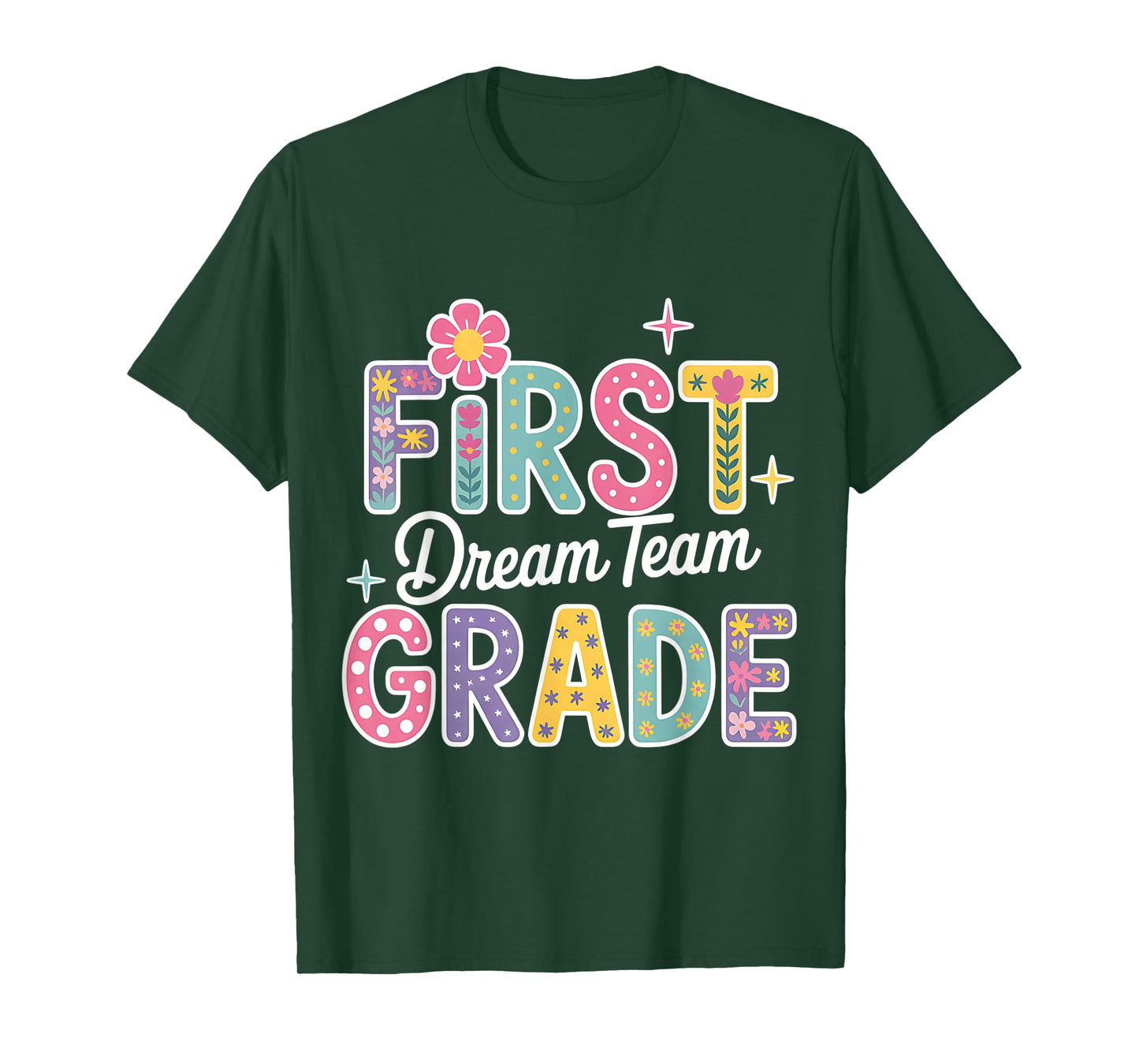 First Grade Dream Team 1st grade Teacher First Day Of School T-Shirt