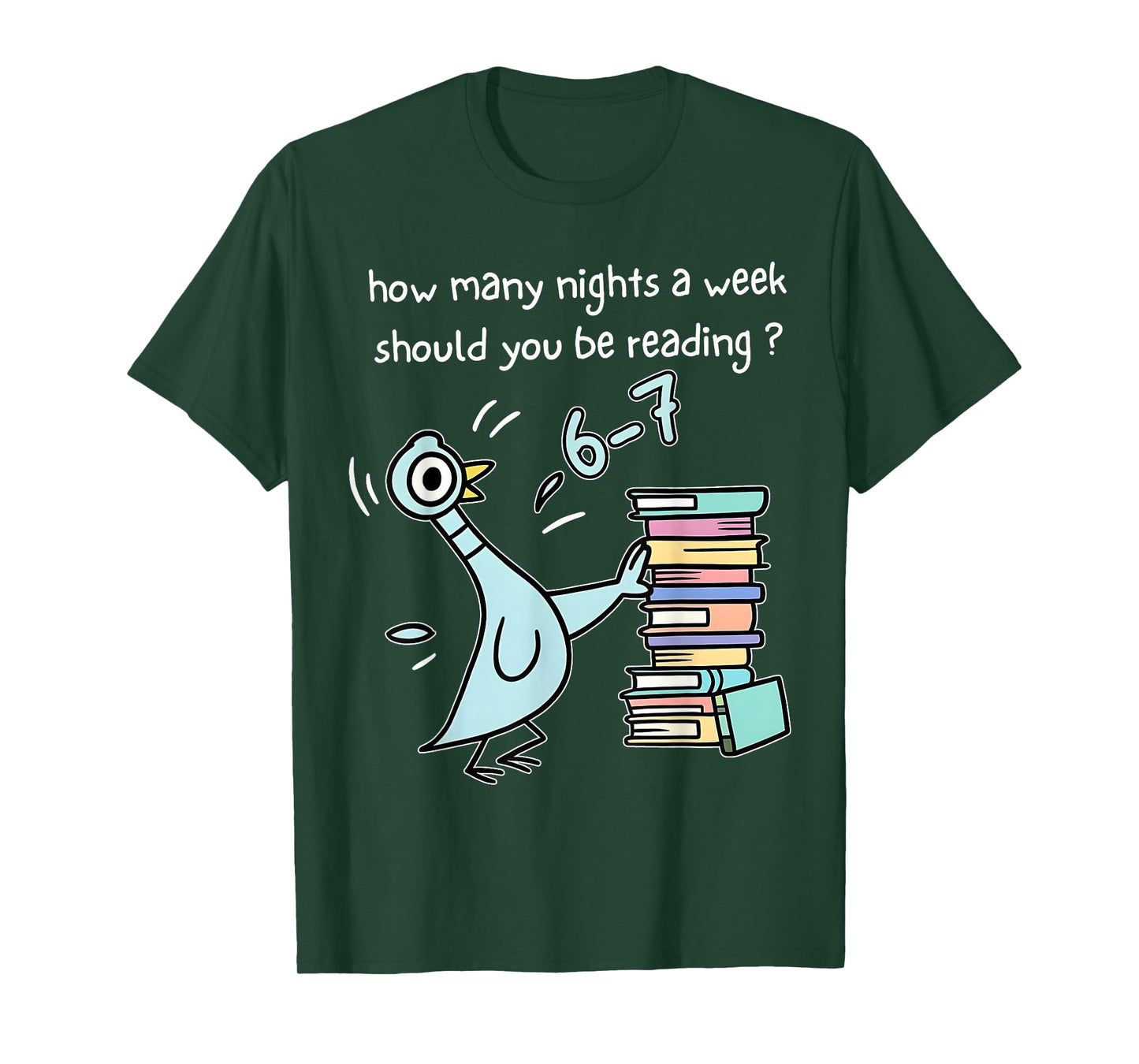 How Many Nights a Week Should You be Reading? 6–7 T-Shirt