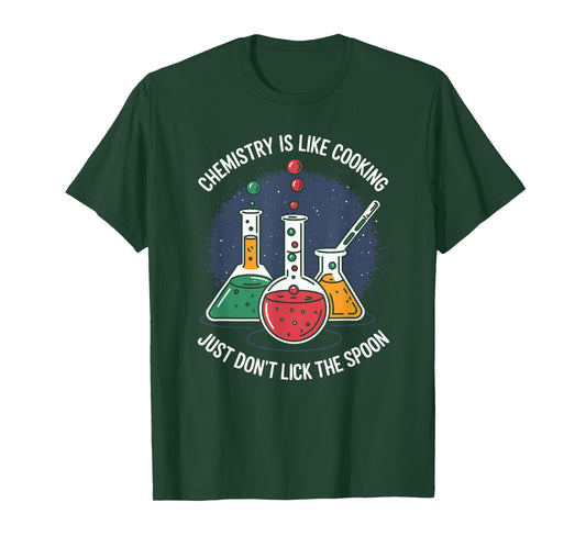 Chemistry Is like Cooking Student Science Teacher Women Men T-Shirt