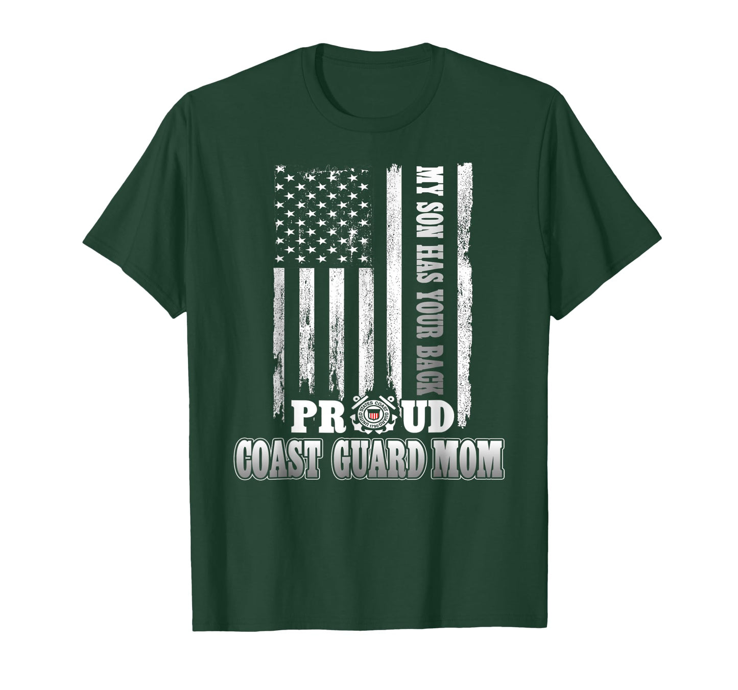 My Son Has Your Back Proud Coast Guard Mom T-Shirt