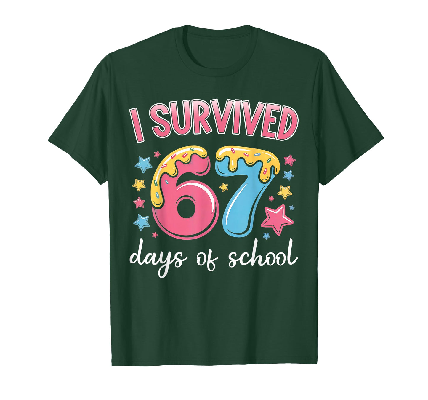 I Survived 67 Days of School Funny 67 Teachers Students Meme T-Shirt