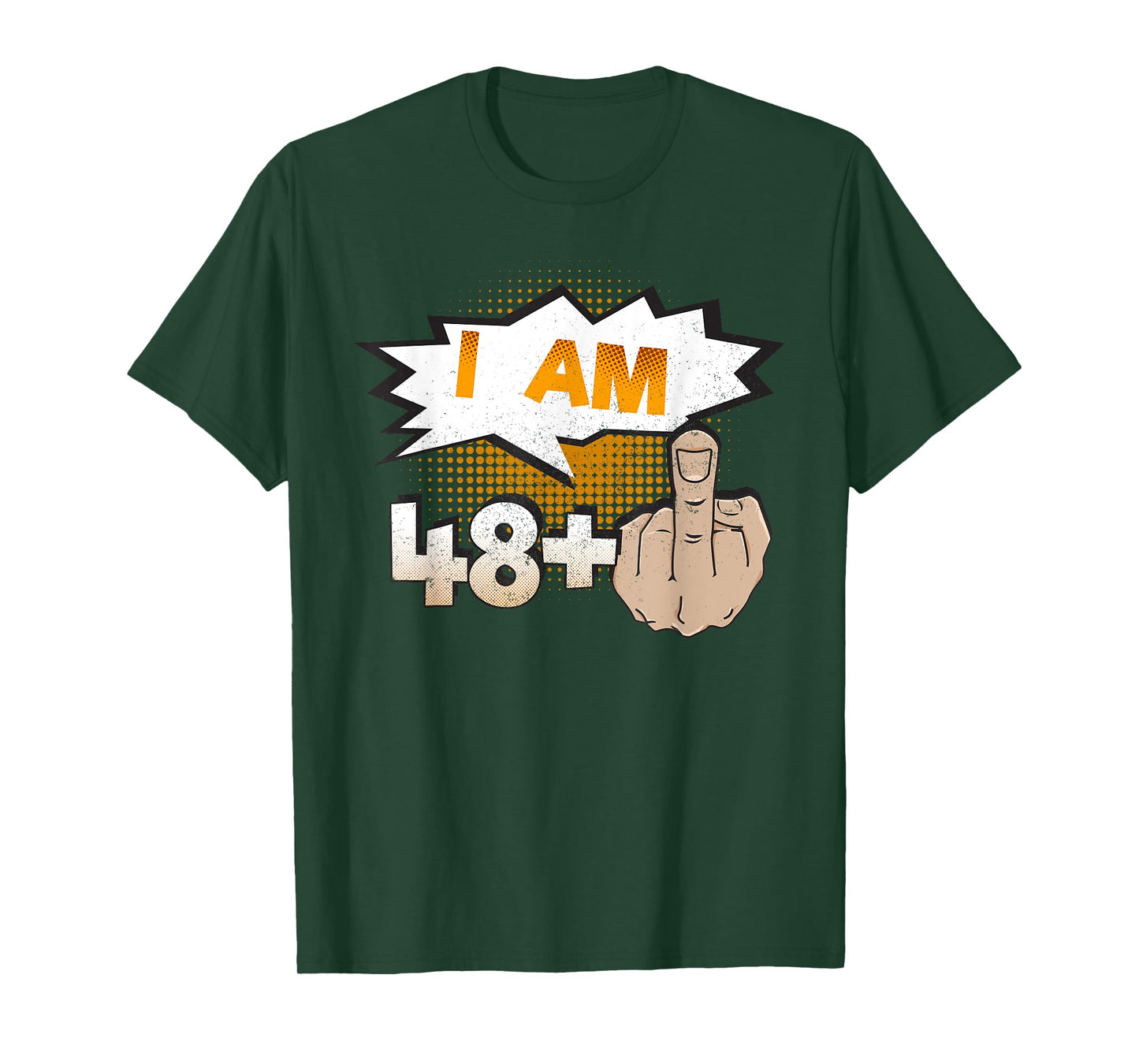 I Am 48 Plus Middle Finger Profane Funny 49th Birthday T-Shirt