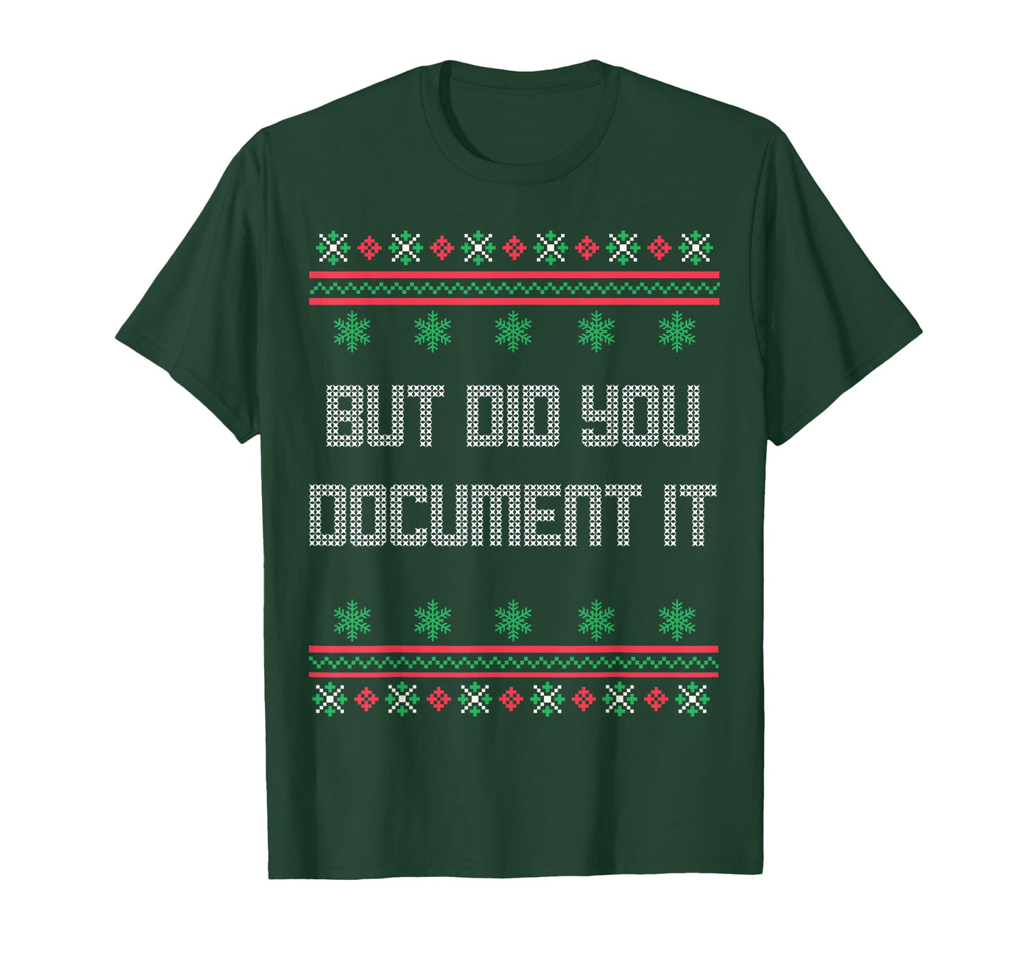 Christmas But Did You Document It Ugly Office Party Sweater T-Shirt