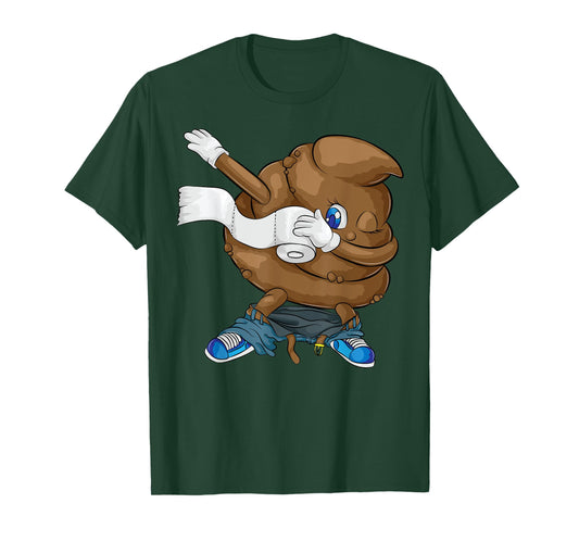 Dabbing Poop | Cool Friendly Funny Pooping Gift T-Shirt