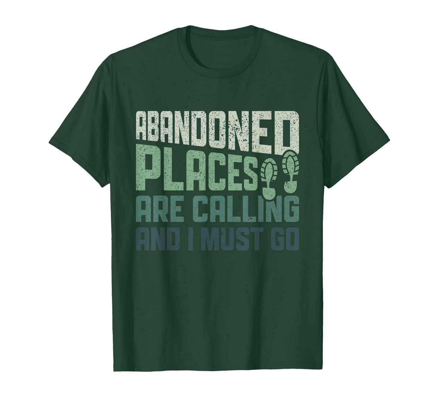 Abandoned Places are Calling - Urban Explorer Urbexer T-Shirt