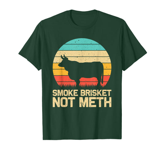 Cool Smoke Brisket Not Meth Funny Grilling Gift Men Women T-Shirt