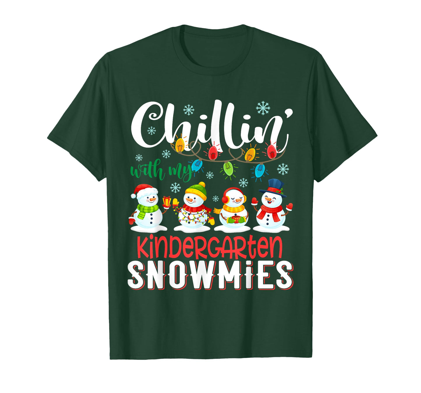 Chillin With My Kindergarten Snowmies Christmas Teacher T-Shirt