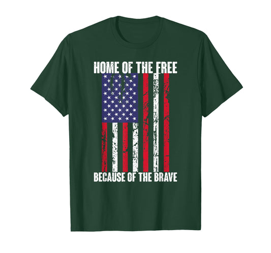 American Flag Veteran: Home Of The Free Because Brave T-Shirt