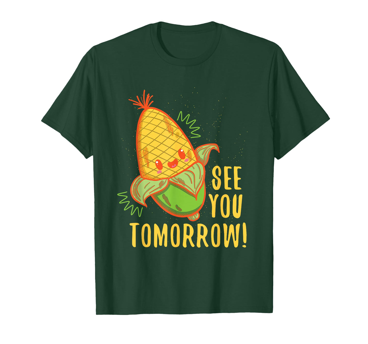 Cute See You Tomorrow Corn Shirt Corn Lovers gift T-Shirt
