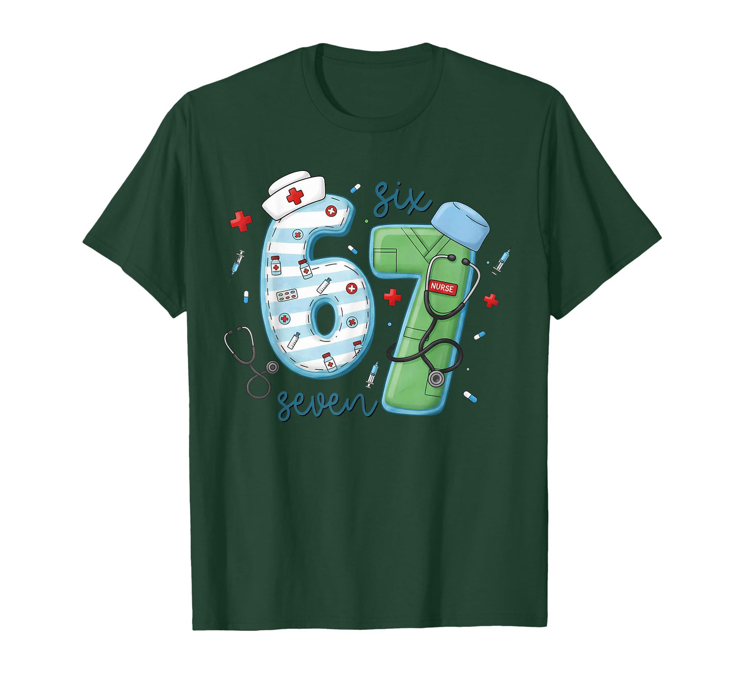 67 Meme Funny School Nurse Six Seven Meme Nursing Humor T-Shirt
