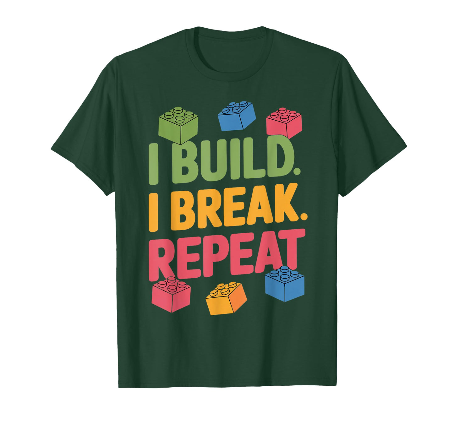 I Build I Break Brick Builder Kids Bricks Building Blocks T-Shirt