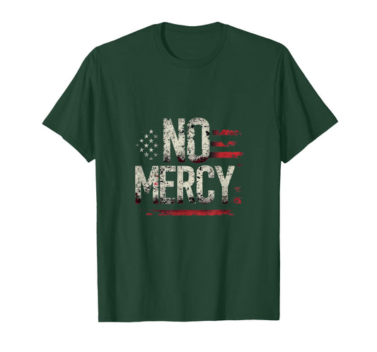 No Mercy American Flag Distressed Style T-Shirt