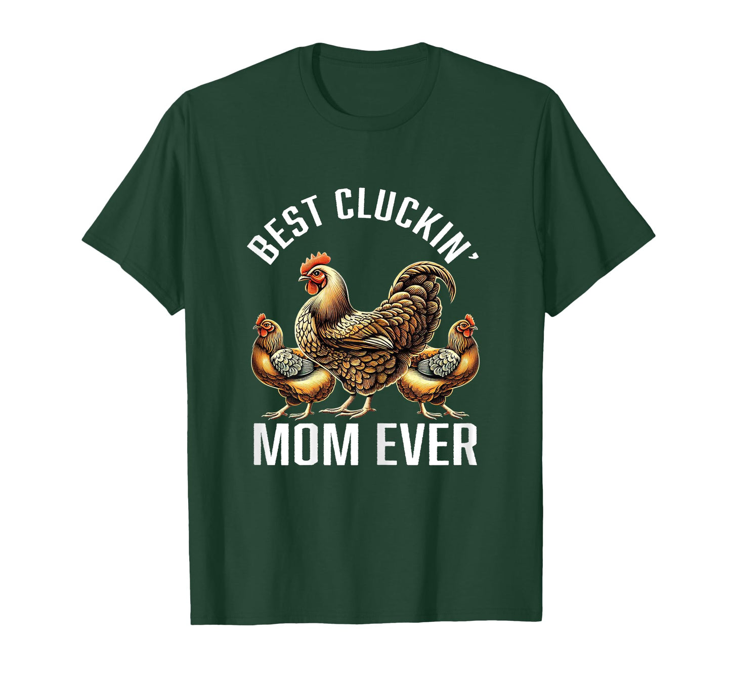 Chicken Lovers Gifts Womens Best Cluckin' Mom Funny Chicken T-Shirt