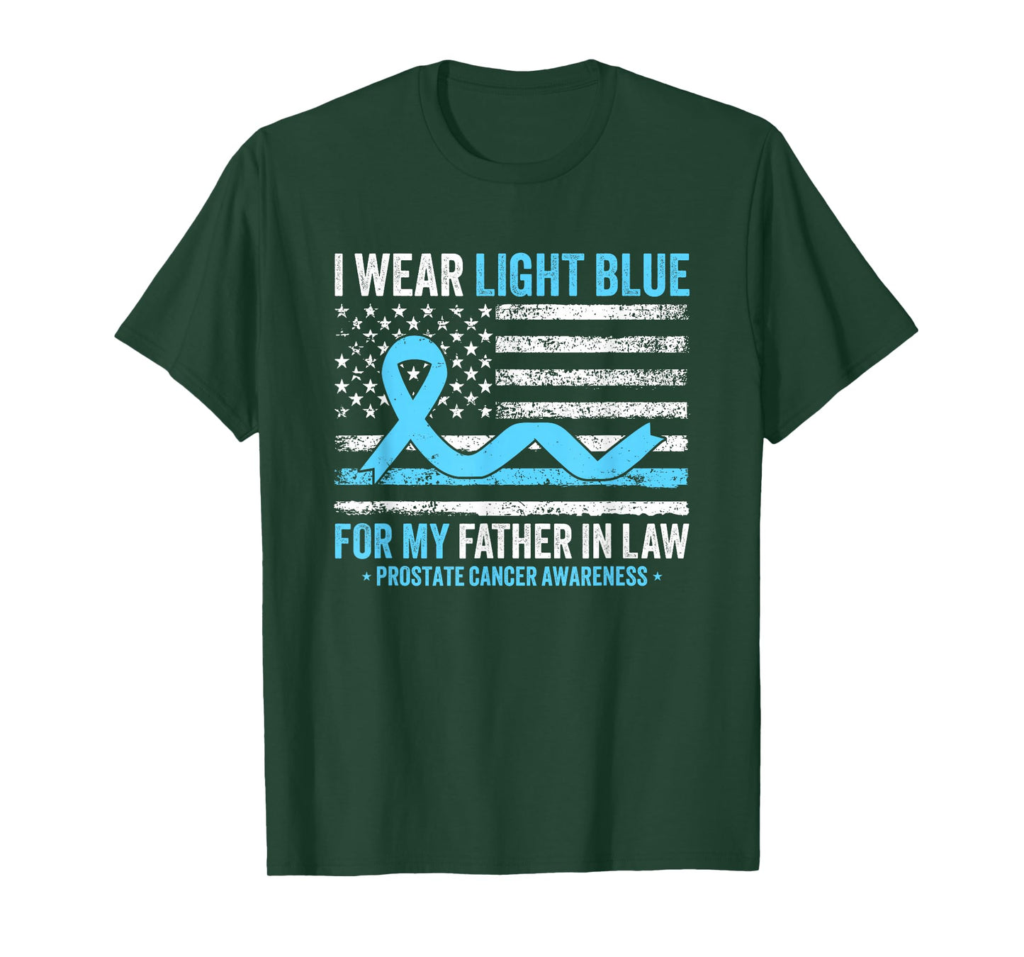 I Wear Light Blue for My Father in Law Prostate Cancer T-Shirt