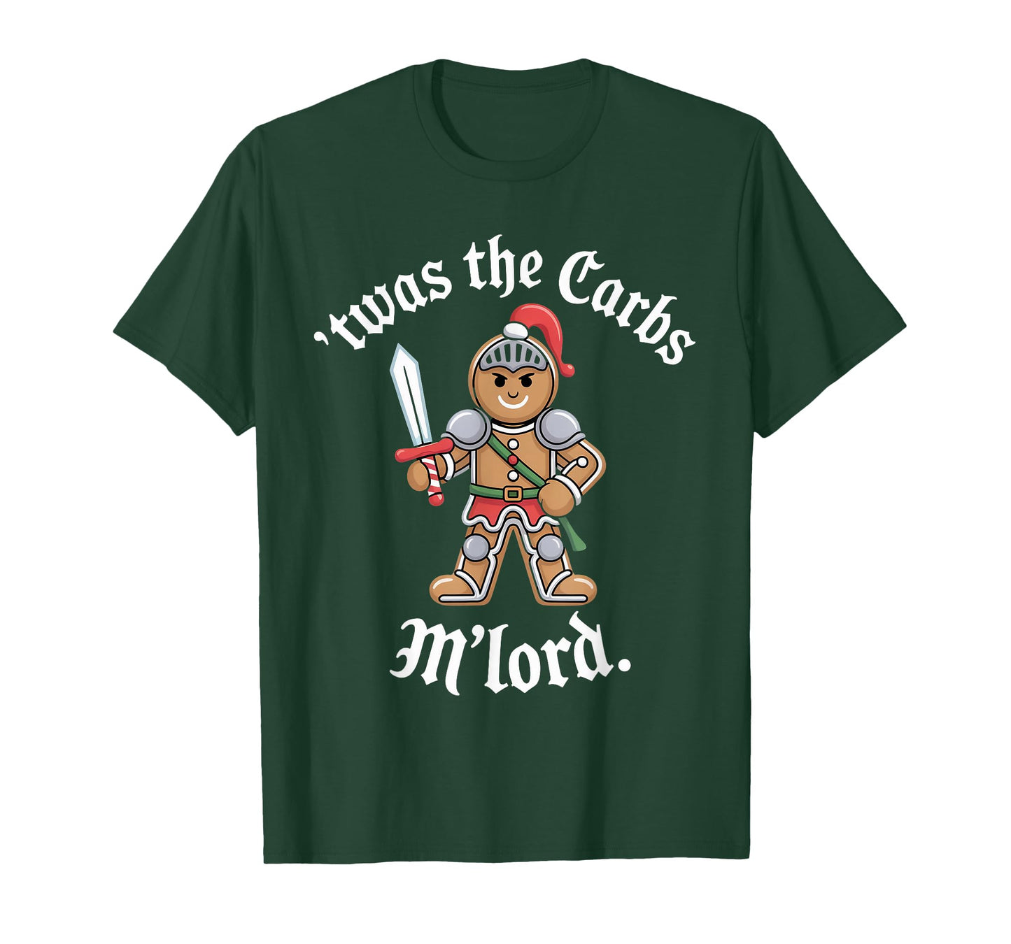 Christmas Humor Funny 'TWAS The Carbs, M'Lord Gingerbread T-Shirt
