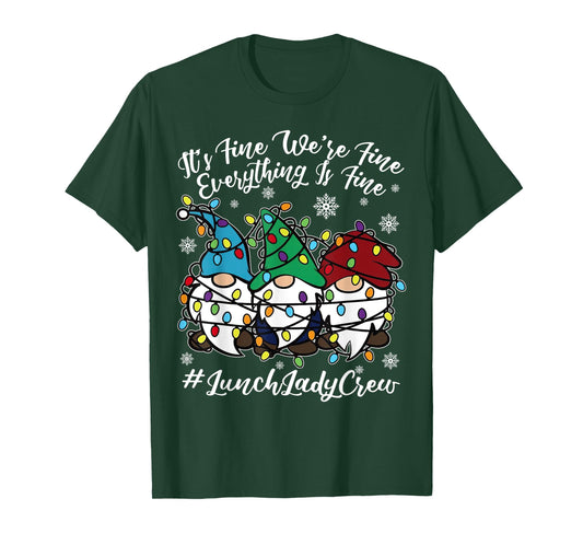 Cute Gnomes Everything Is Fine Christmas Lunch Lady Crew T-Shirt