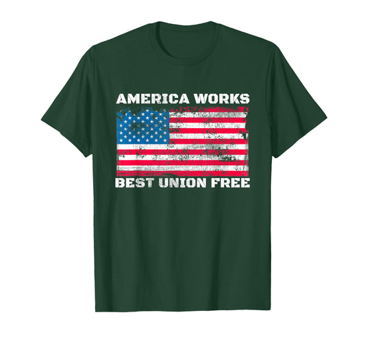 Anti Union America Works Best Union Free Vintage US Flag T-Shirt
