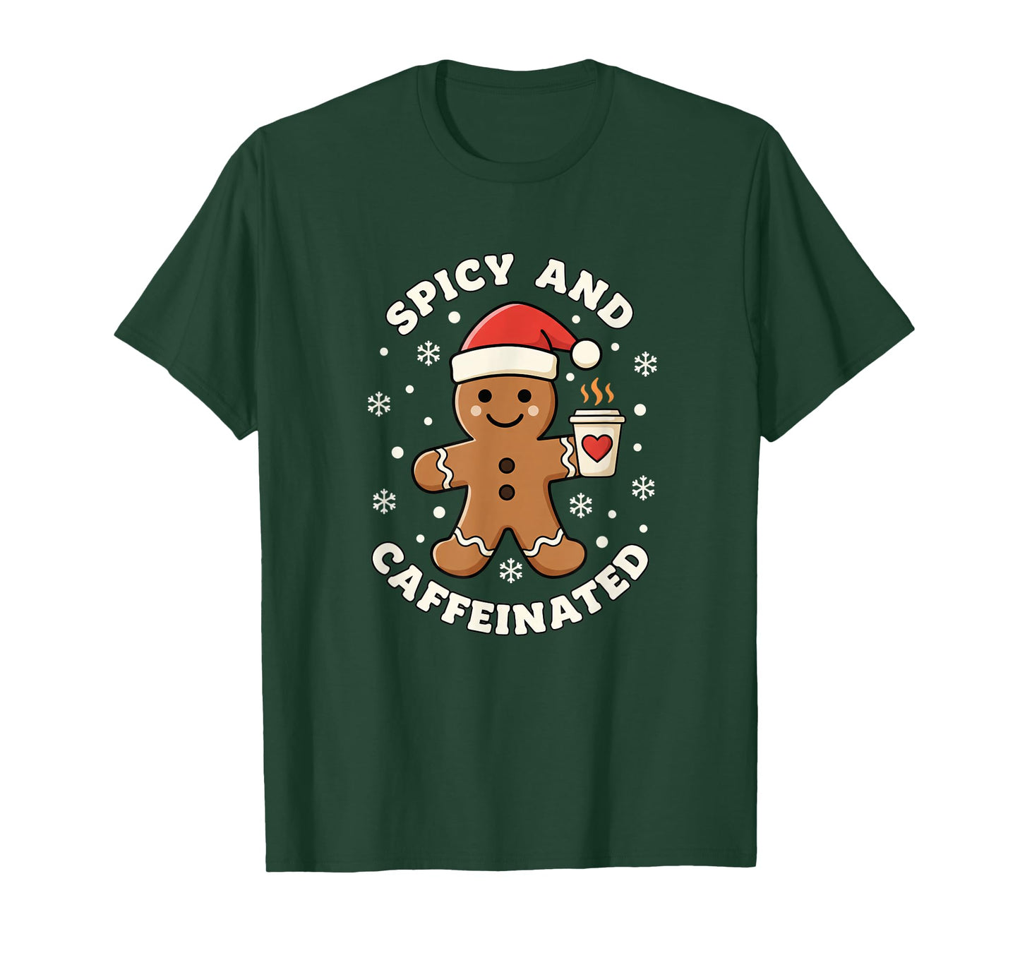 Baking Spicy and Caffeinated Gingerbread Coffee Christmas T-Shirt