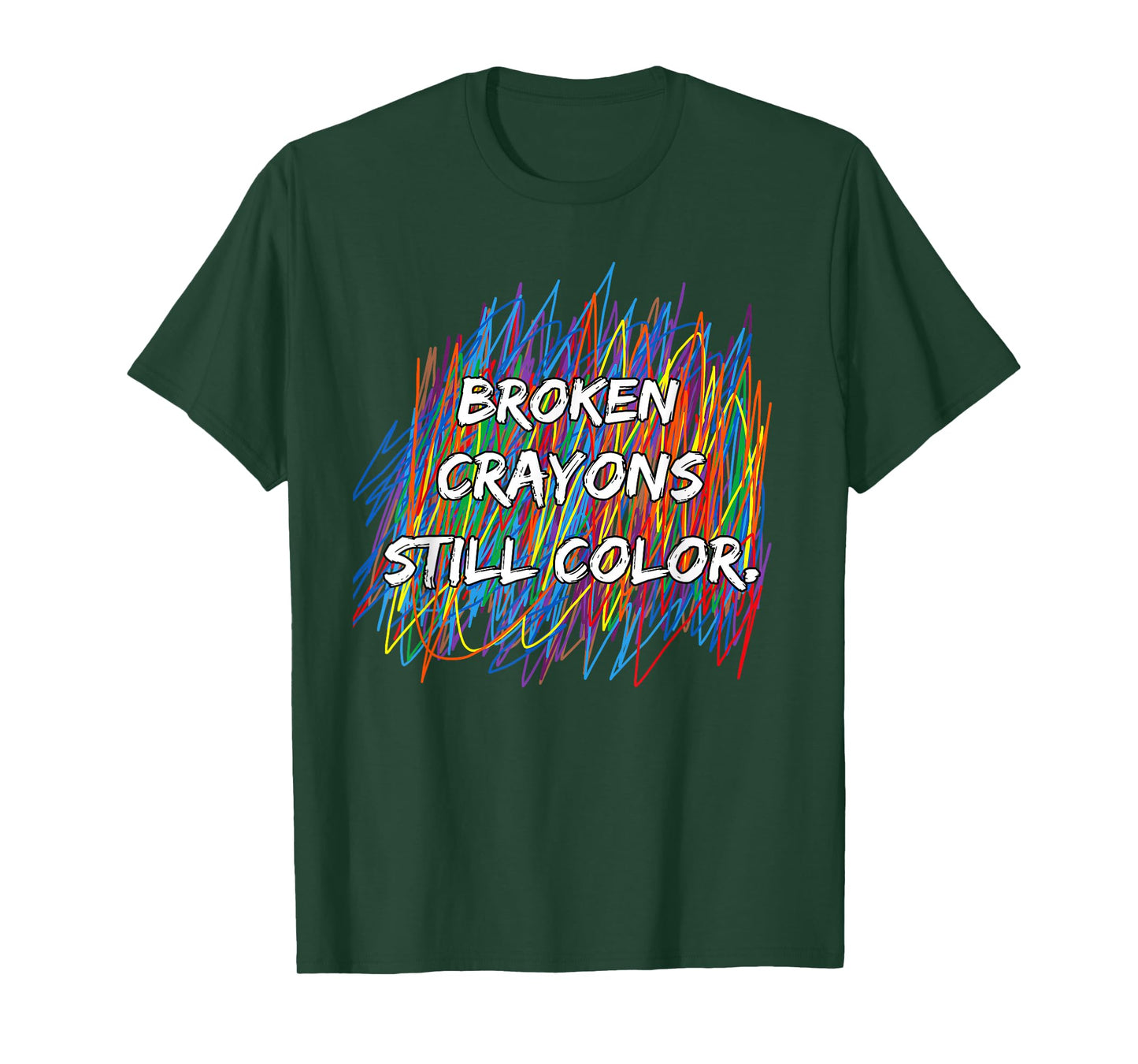 Broken Crayons Can Still Color Mental Health Awareness T-Shirt