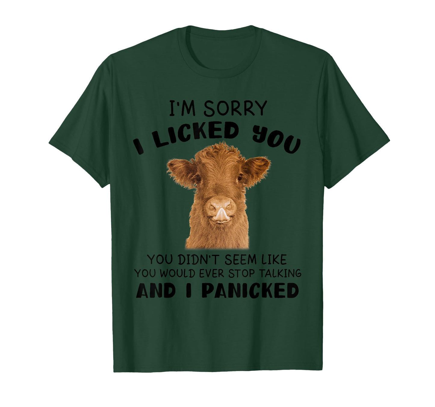 Cow Cute I'm Sorry I Licked You And I Panicked Funny Farmer T-Shirt