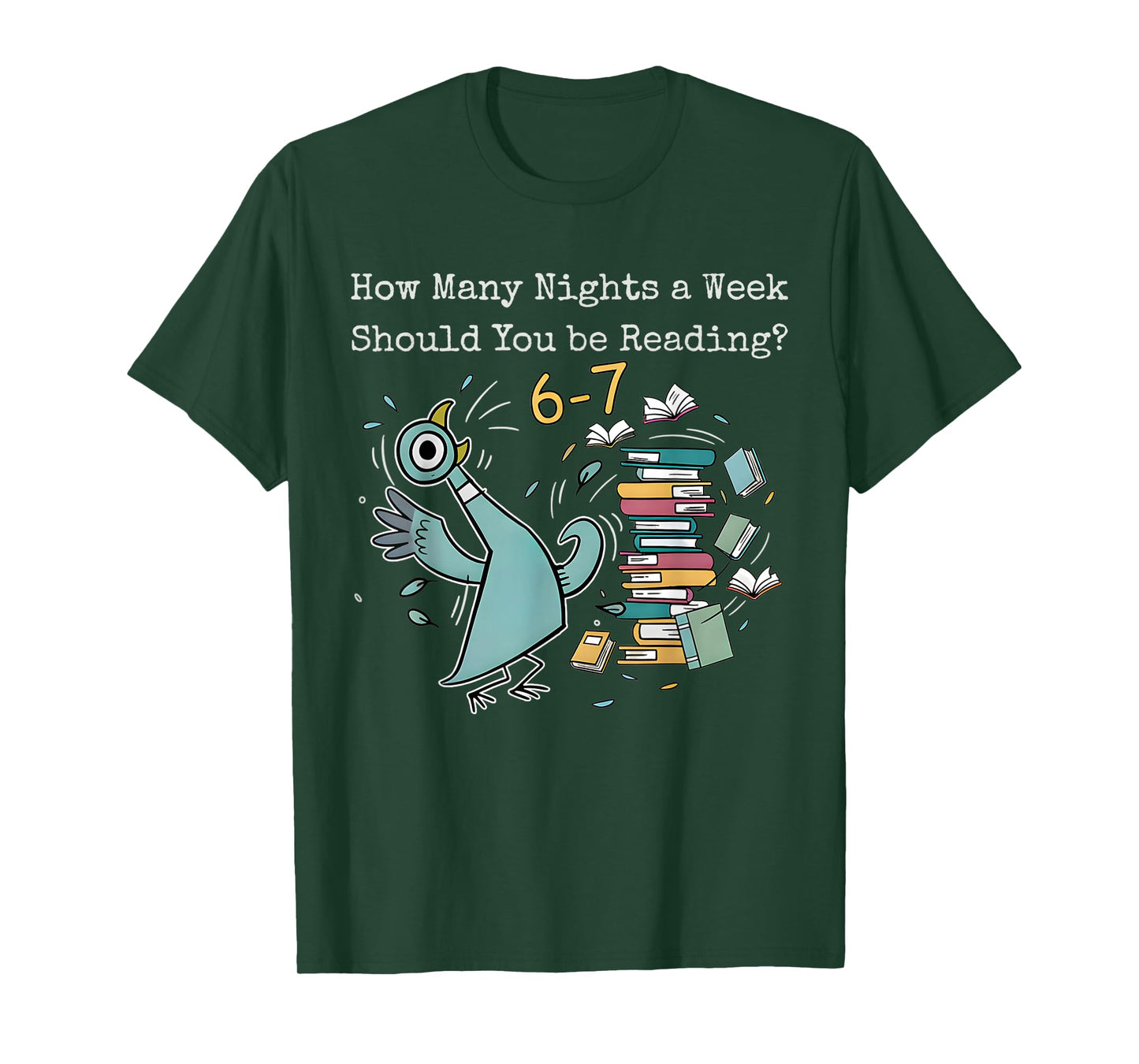 How Many Nights a Week Should You be Reading? 6–7 T-Shirt