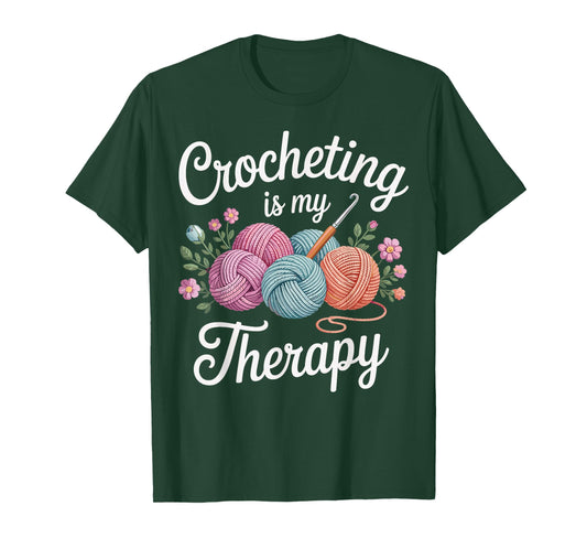 Crocheting Is My Therapy Funny Crochet Crocheter T-Shirt