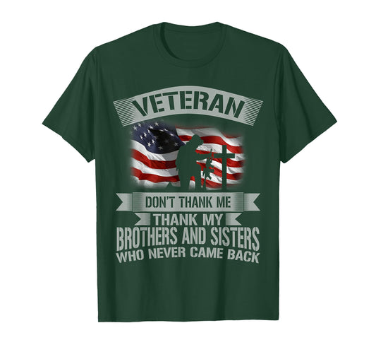 Veteran Don't Thank Me Veterans Day T-Shirt T-Shirt