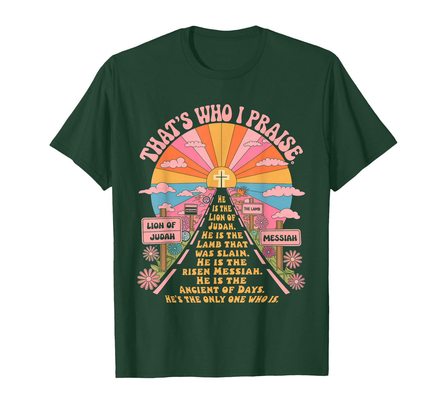 That's Who I Praise Tshirt Jesus Christian Lake God Church T-Shirt