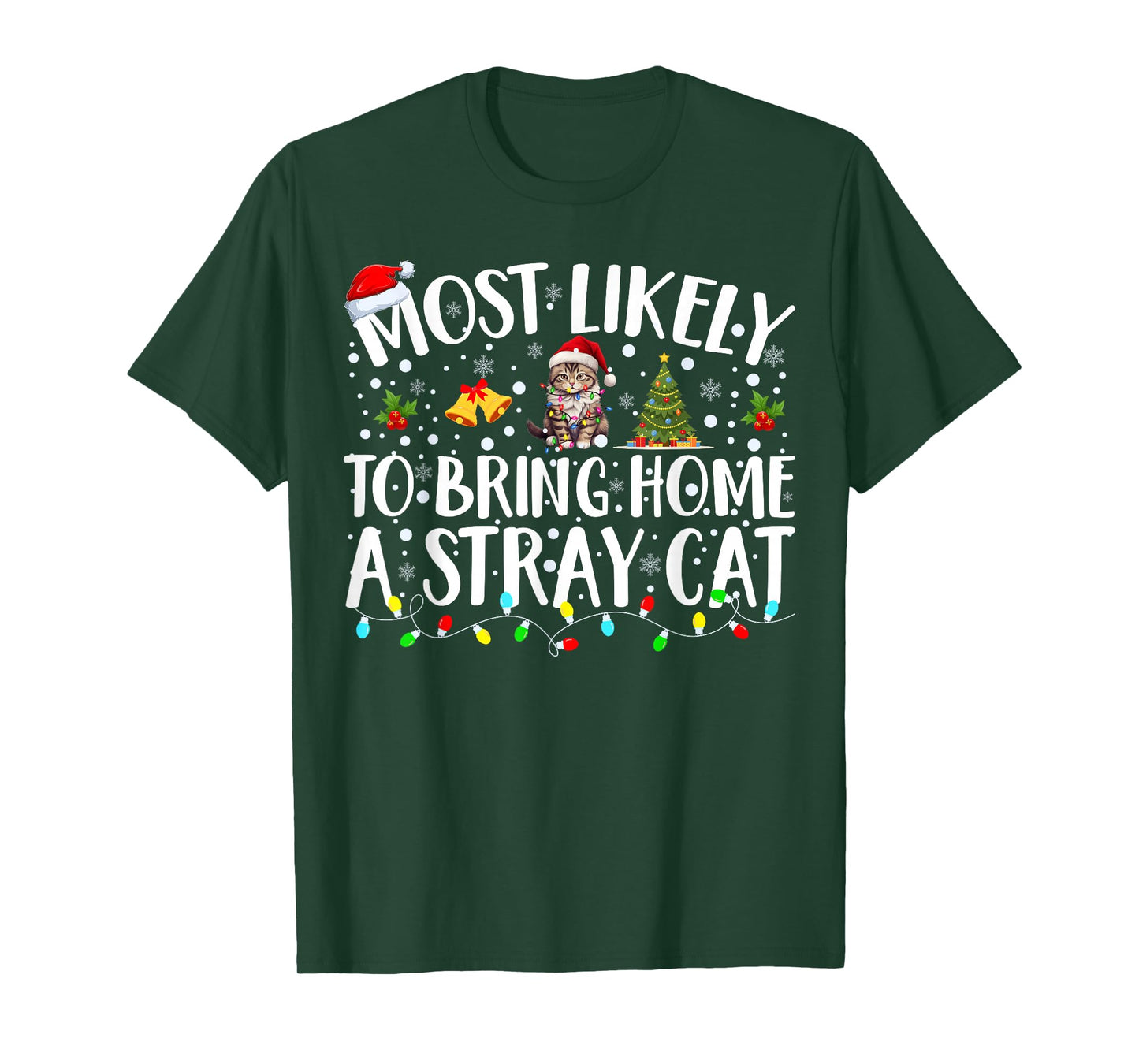 Most Likely to Bring Home A Stray Cat Matching Christmas T-Shirt