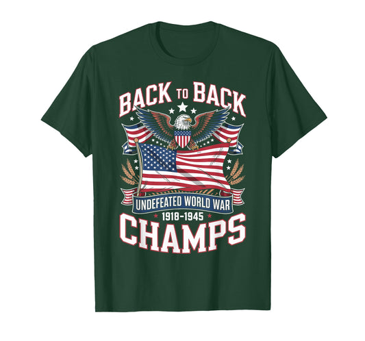 Back To Back Undefeated World War Champs 4th Of July Funny T-Shirt