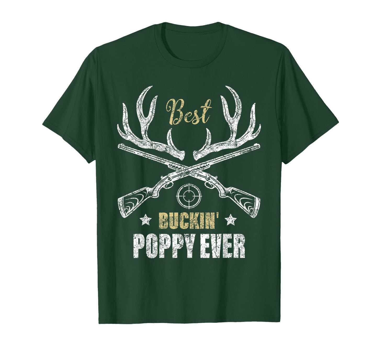 Mens Best Buckin' Poppy Ever Deer Hunters hunting Gift father T-Shirt