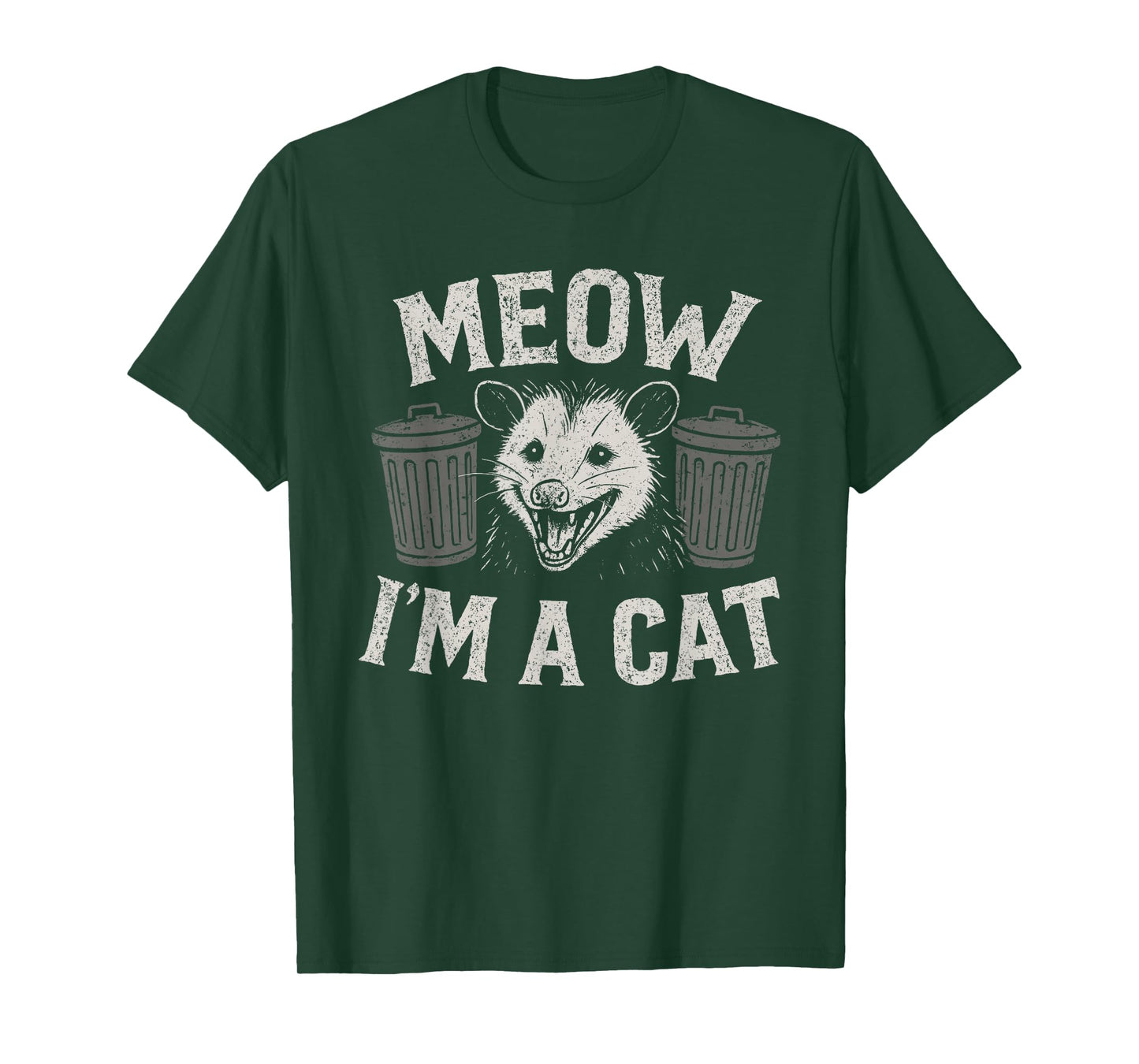 Meow I'm A Cat - Funny Possum Humor Opossum Lover T-Shirt