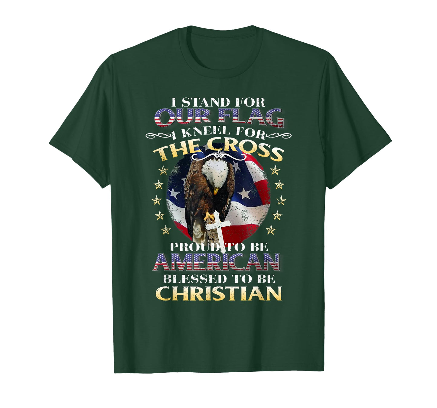 Stand for Our Flag and Kneel for The Cross T-Shirt