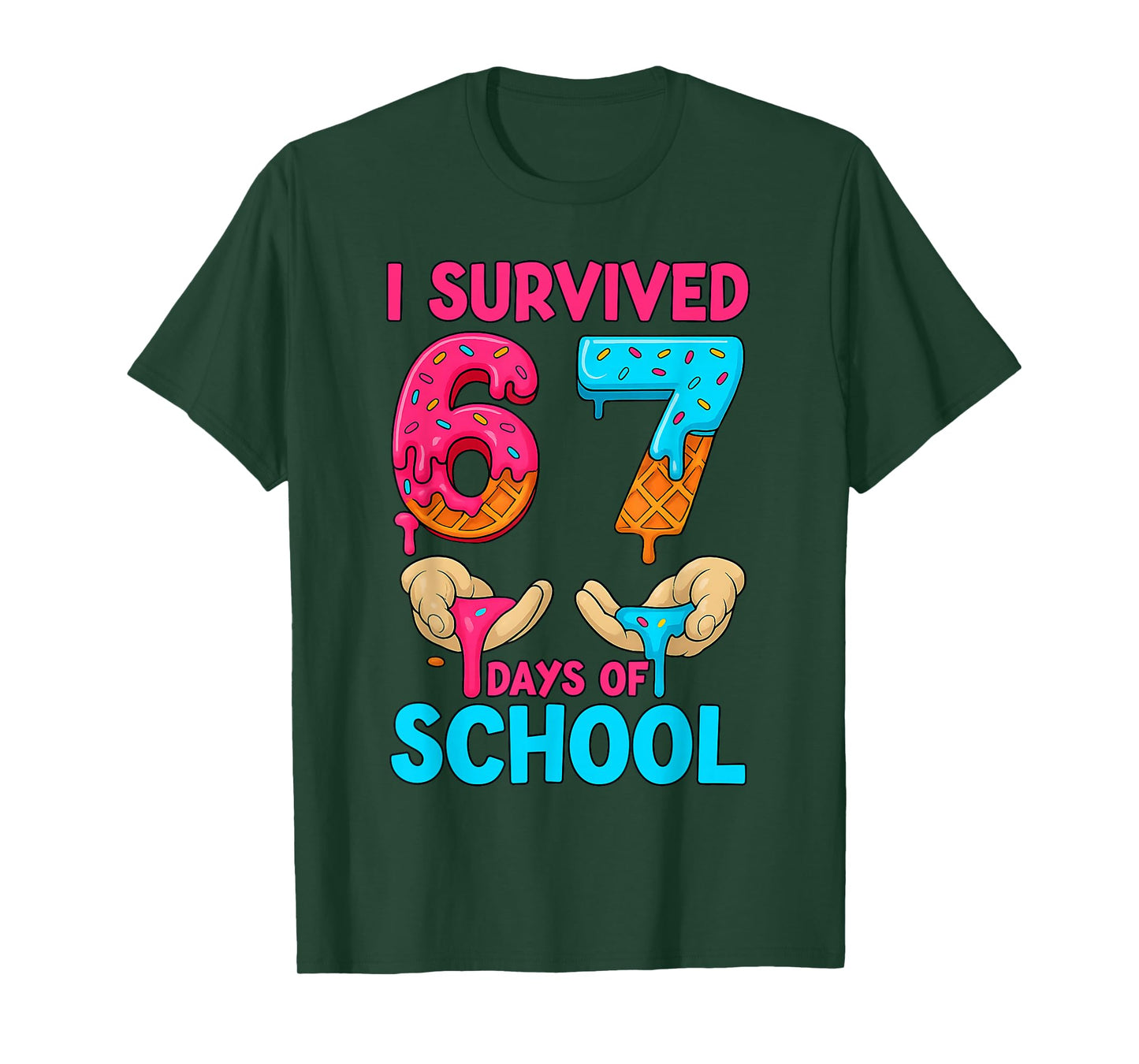 I Survived 67 Days of School Teachers Students 6 7 Six Seven T-Shirt