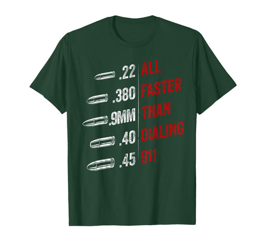 All Faster Than Dialing 911 American Flag Bullet Gun Lovers T-Shirt