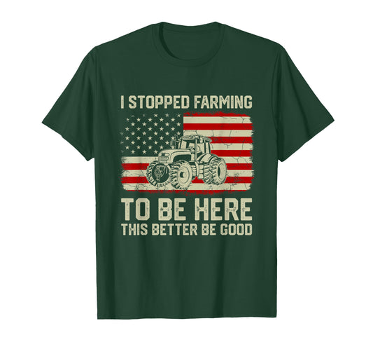 I Stopped Farming To Be Here Tractor Vintage American Flag T-Shirt