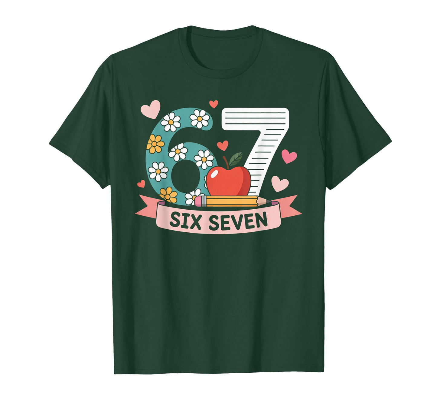 67 Shirt for Teachers 67 Women Six Seven 6 7 Teacher 67 Days T-Shirt
