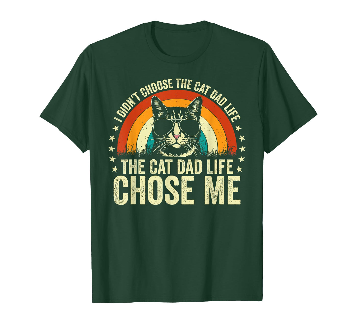I Didn't Choose the Cat Dad Life the Cat Dad Life Chose Me Men T-Shirt