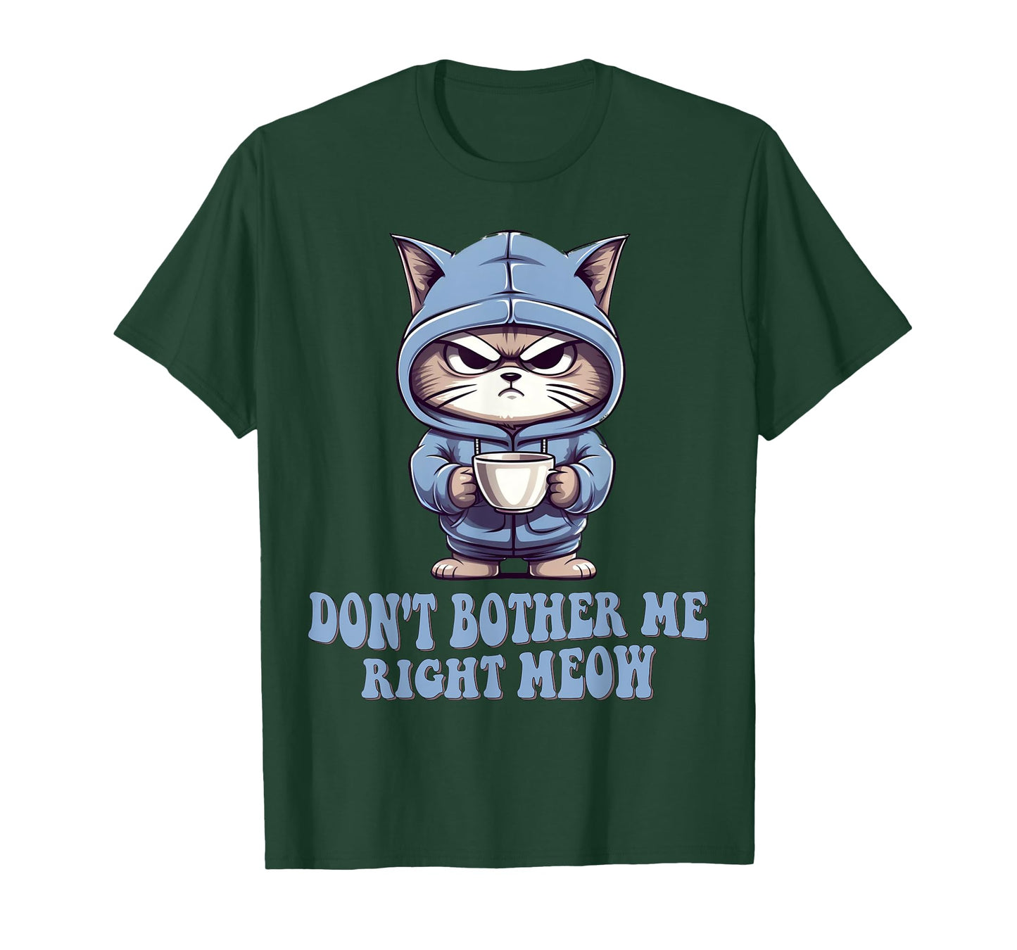 Don't Bother Me Right Meow Funny Cat and Coffee Lovers Gift T-Shirt for Men Women Kids