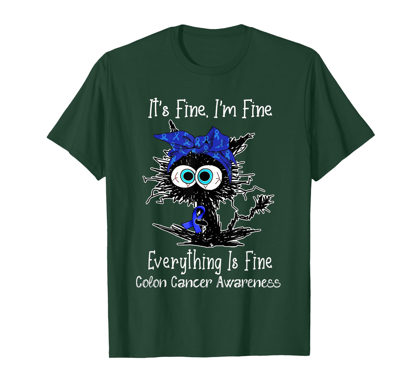 Black Cat Its Fine I'm Fine Colon Cancer Awareness T-Shirt
