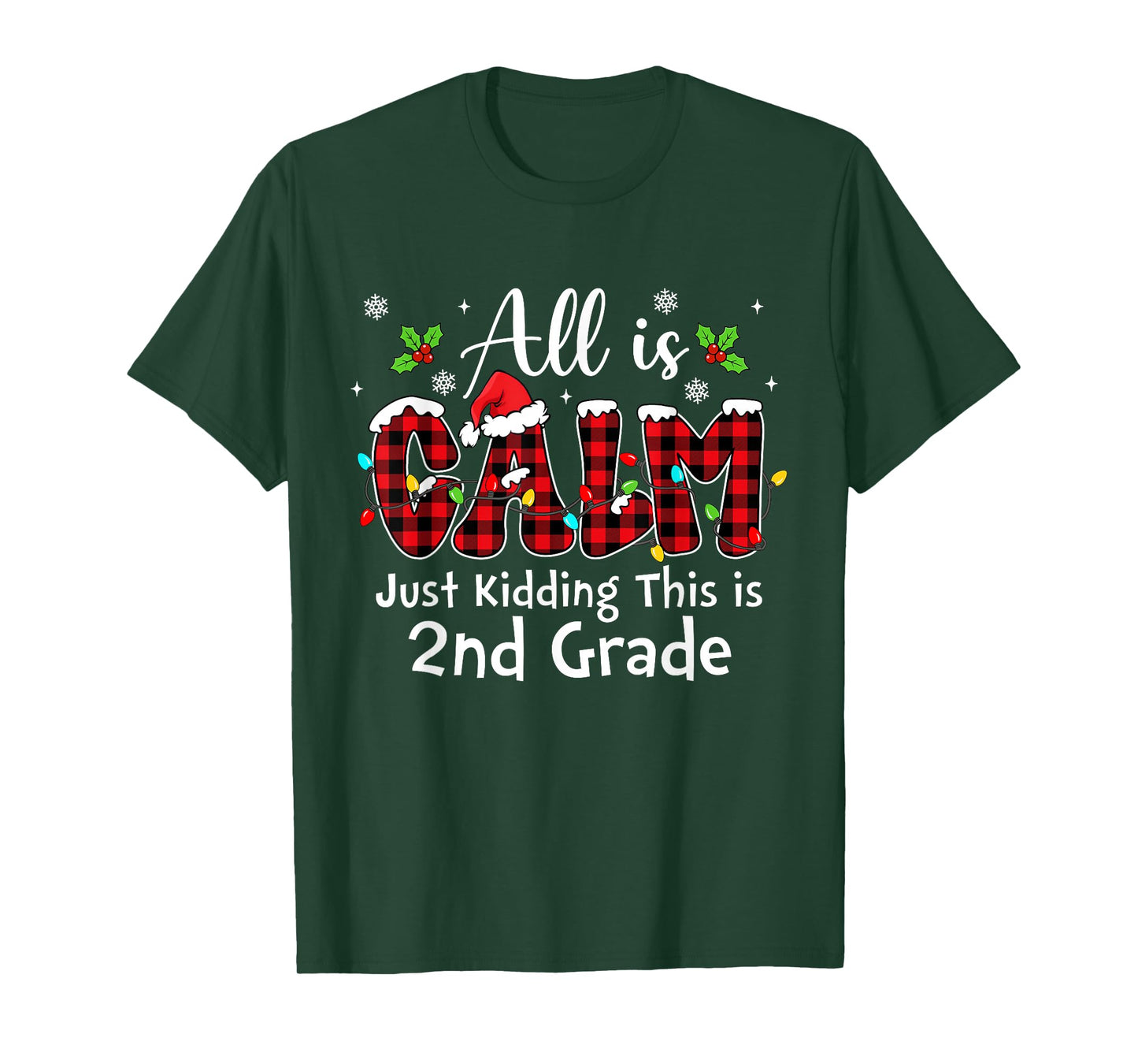 All is Calm Just Kidding 2nd Grade Red Buffalo Plaid Xmas T-Shirt