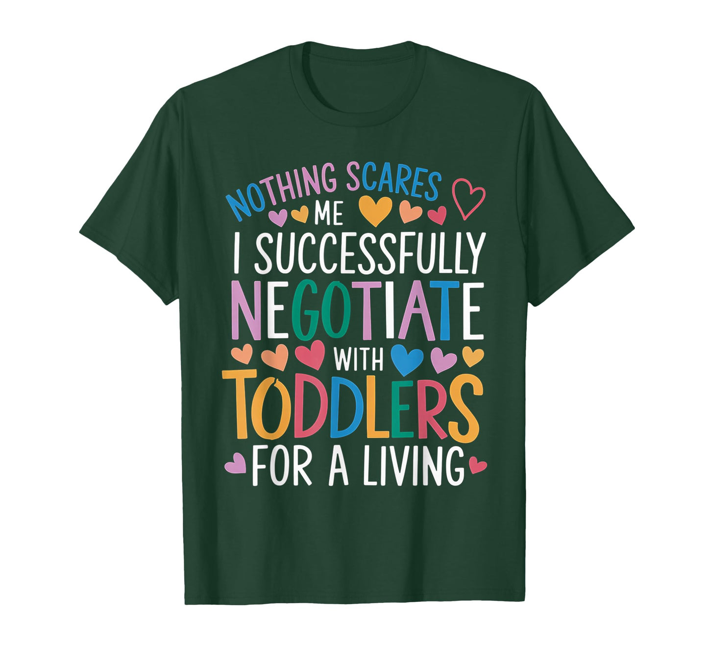 Childcare Teacher Negotiate with Toddlers Daycare Provider T-Shirt