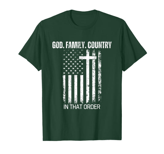God Family Country in That Order Patriotic Christian US Flag T-Shirt