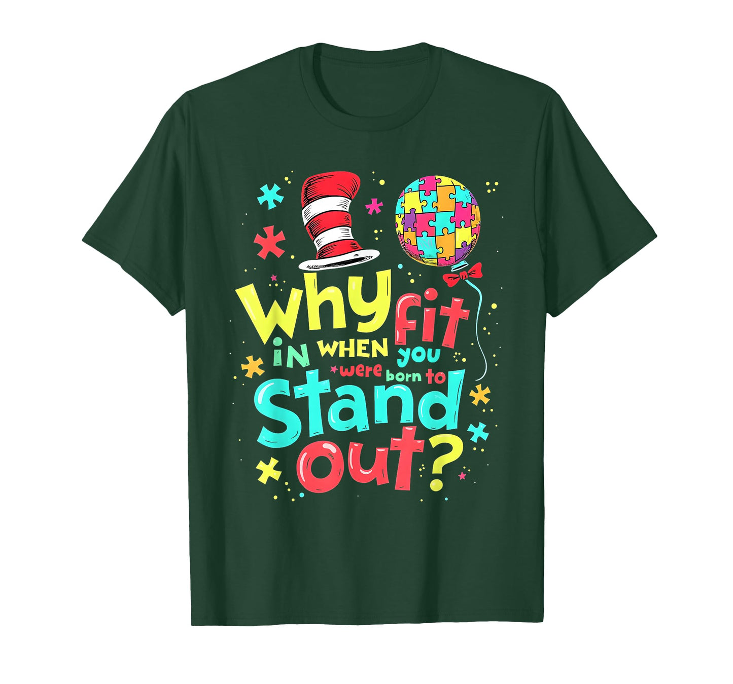 Autism Awareness Why Fit in Doctor Teacher Cat in Hat Cool T-Shirt