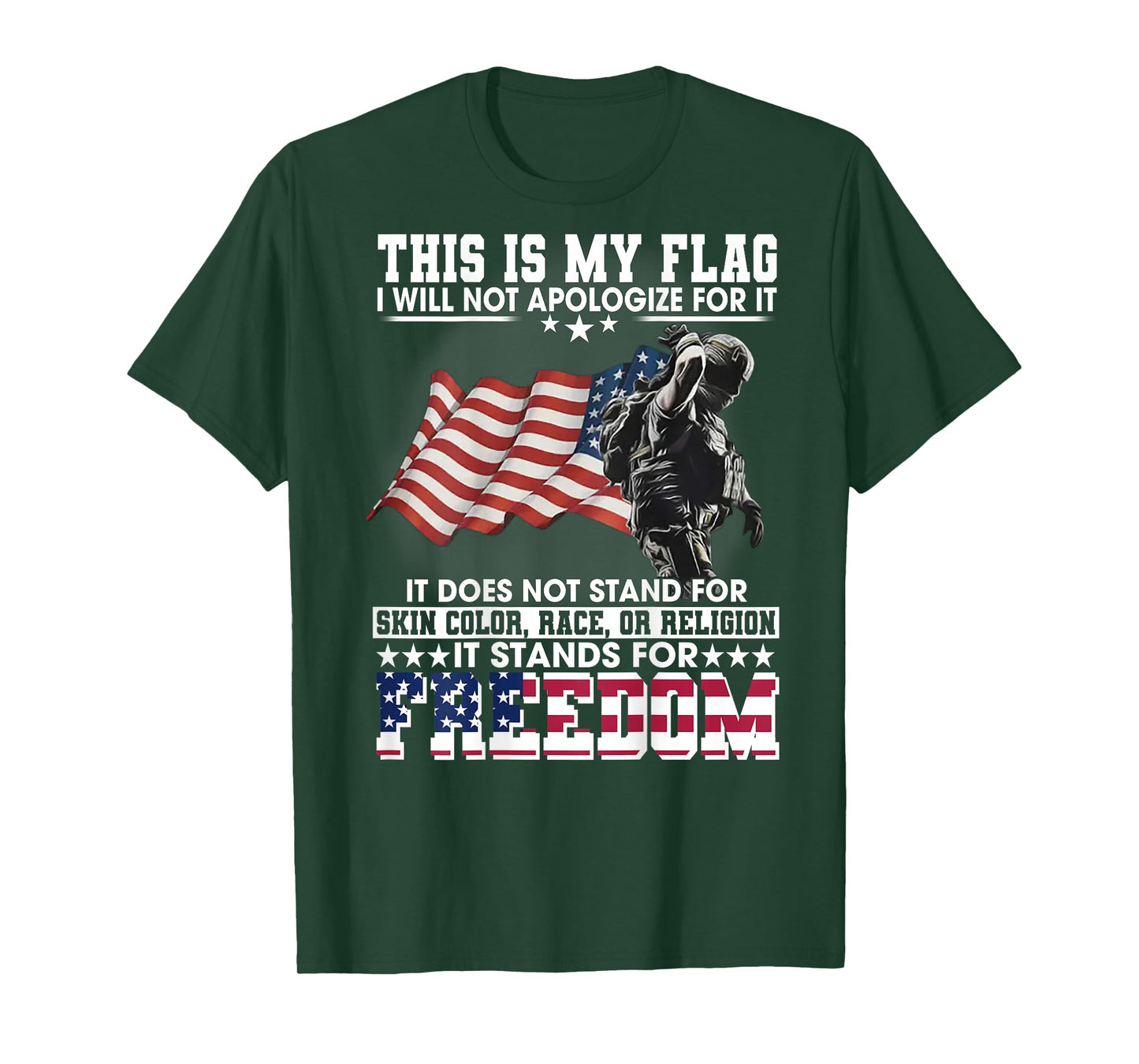 This Is My Flag I Will Not Apologize For It (on back) T-Shirt