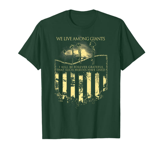 we Live Among Giants T-Shirt