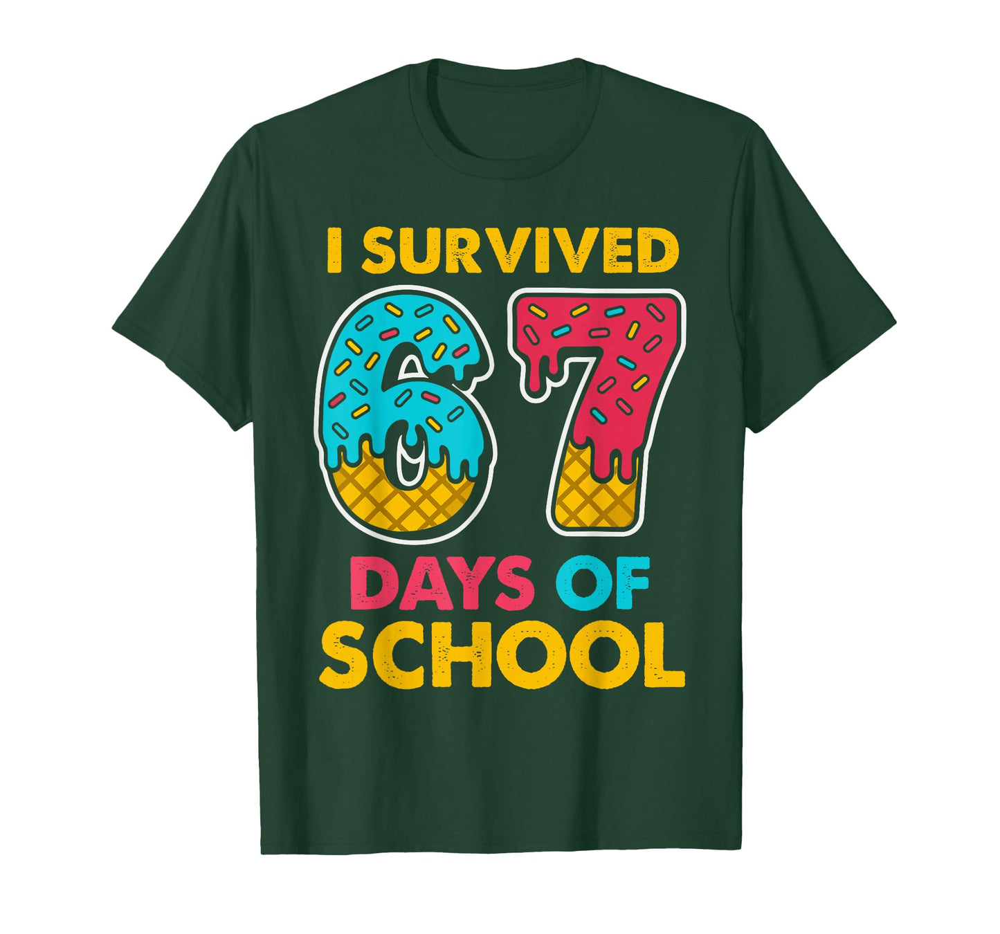 I Survived 67 Days of School Ice Cream Drip Six Seven Meme T-Shirt