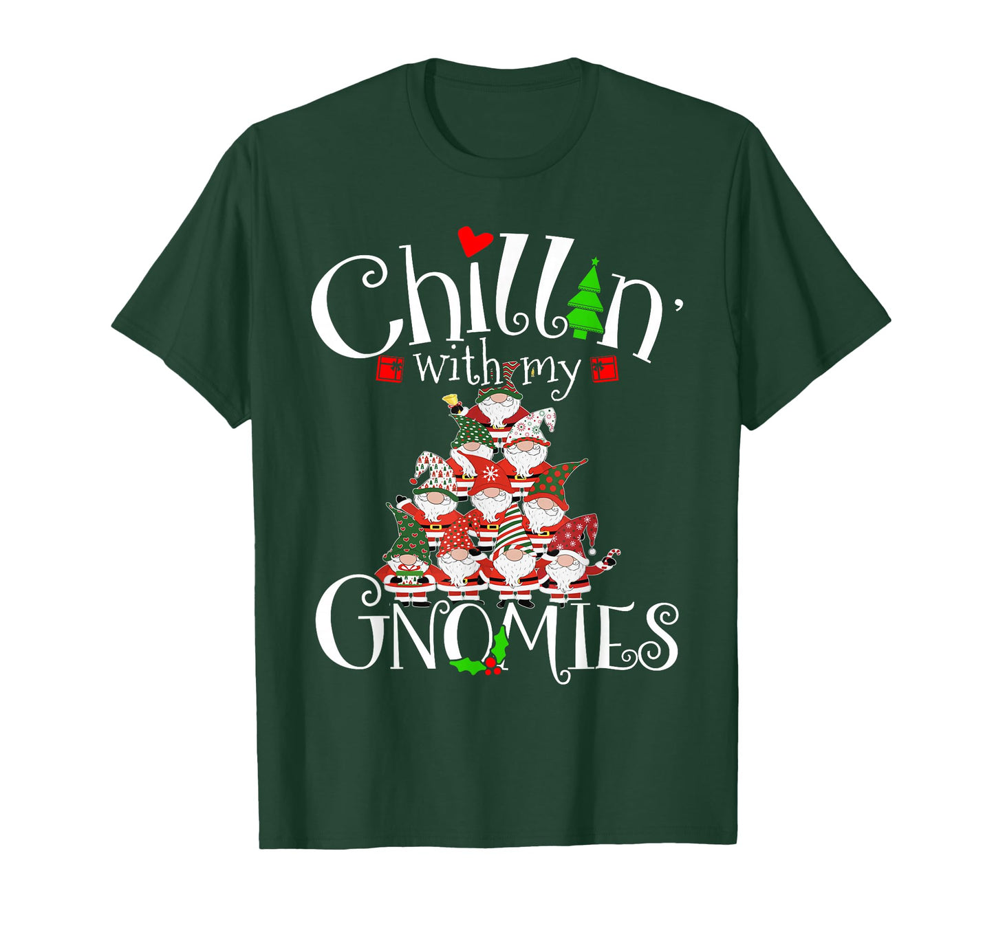 Chillin With My Gnomies, Merry Christmas Tree Gnomes Garden T-Shirt