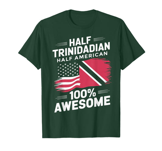 Half Trinidadian American Trinidad And Tobago Trinidadian T-Shirt