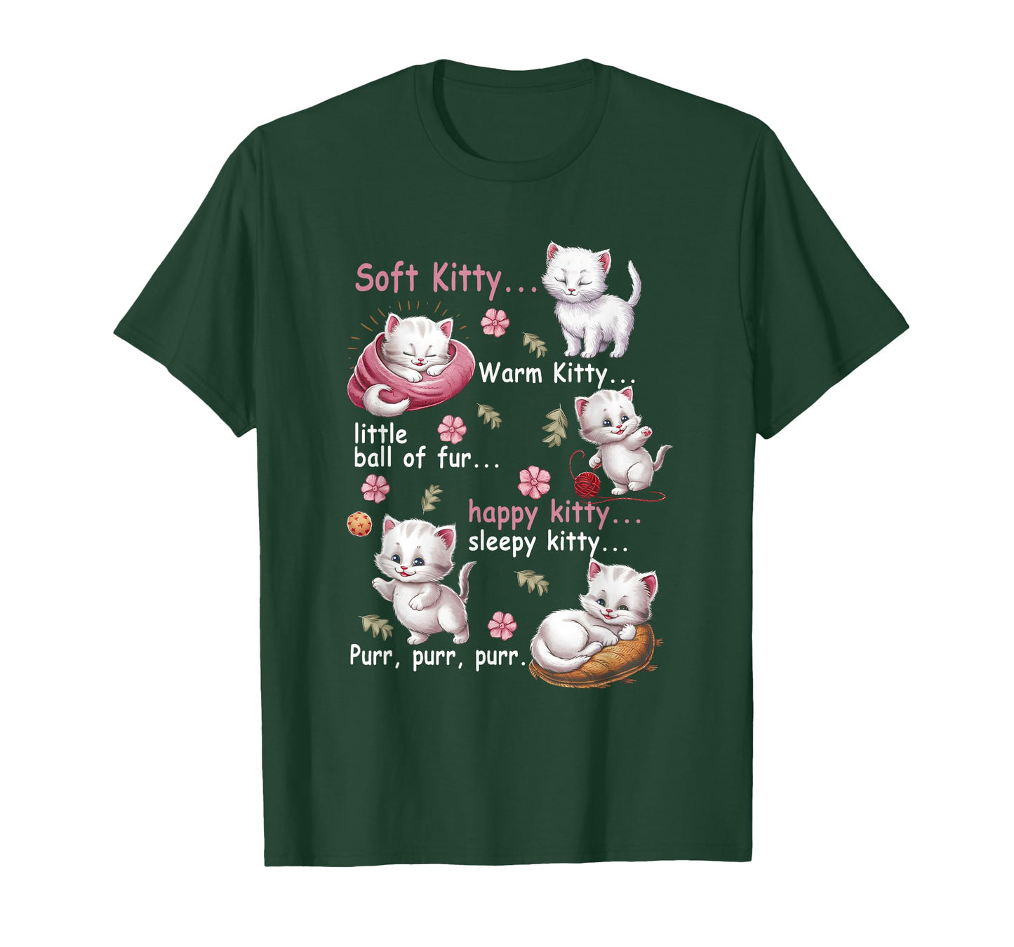 Soft Kitty Warm Kitty Little Ball Fur Happy White Cat Lover T-Shirt